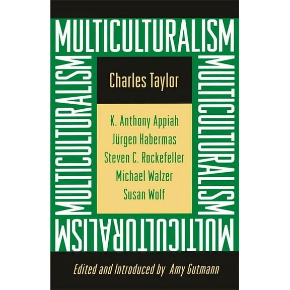 University Center for Human Values Multiculturalism: Expanded Paperback Edition, Book 15, (Paperback)