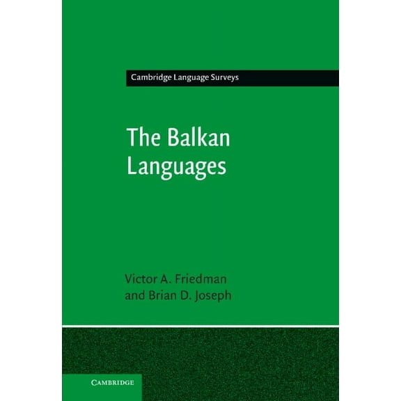 Cambridge Language Surveys The Balkan Languages, (Hardcover)