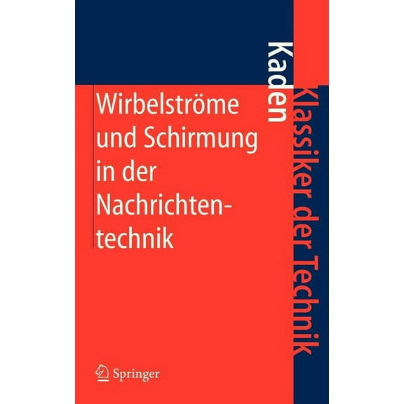 Klassiker Der Technik WirbelstrÃ¶me Und Schirmung in Der Nachrichtentechnik, (Hardcover)