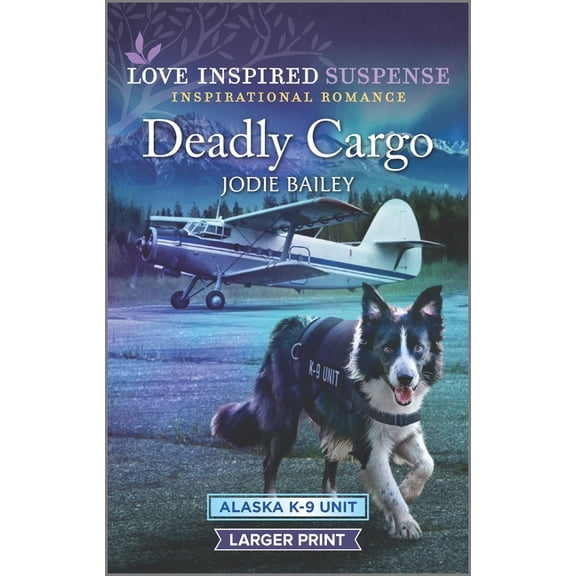 Alaska K-9 Unit: Deadly Cargo (Paperback)(Large Print)