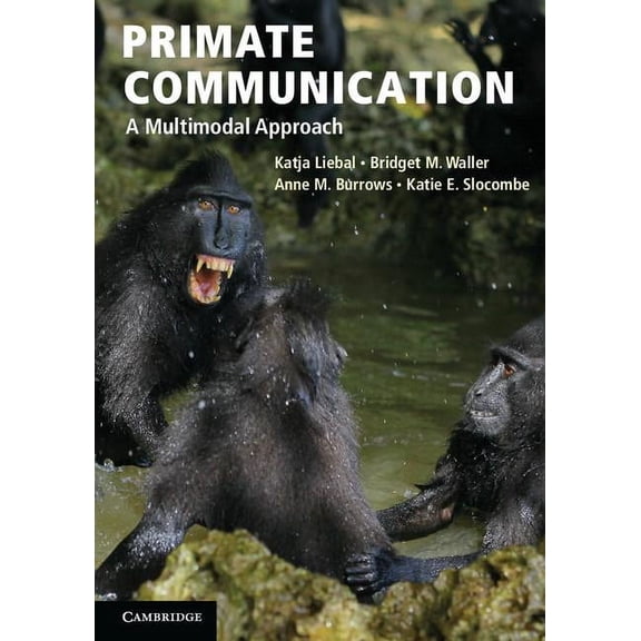 Primate Communication: A Multimodal Approach, (Paperback)