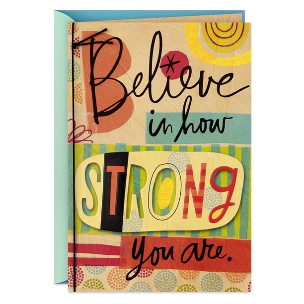 Hallmark Encouragement or Thinking of You Card (Believe in How Strong