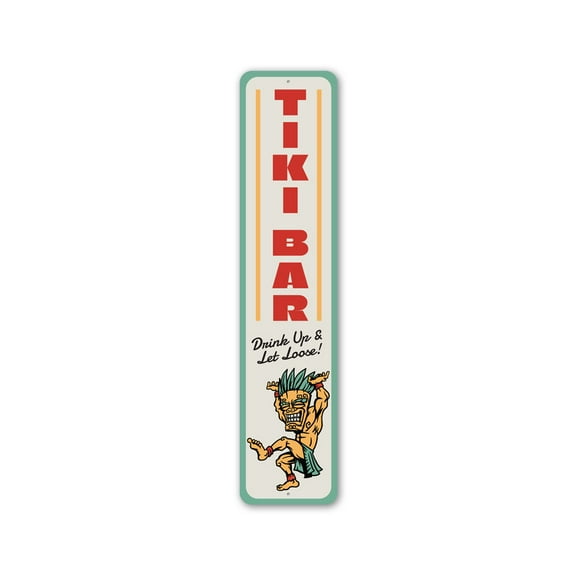 Tiki Bar Drink Up And Let Loose Tiki Aluminum Metal Decor Sign - 4x18 inches