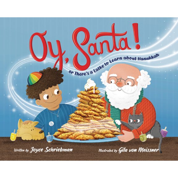 Pre-Owned Oy, Santa!: Or, There's a Latke to Learn about Hanukkah (Hardcover) 1951365224 9781951365226