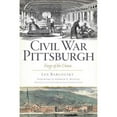 thumbnail image 1 of Pre-Owned Civil War Pittsburgh: Forge of the Union (Paperback) 162619081X 9781626190818, 1 of 1