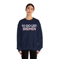 thumbnail image 4 of Inspiring Vacations To Do List Bremen City Travel T Gildan 18000 Sweatshirt, 4 of 4