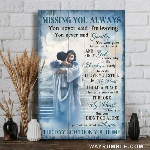 Kna Prints - Jesus Christ Jesus Hugging Jesus In Heaven Missing You Always Graphic Prints For Home Decor, Living Room, Bedroom, Office, UNFRAMED-24x36