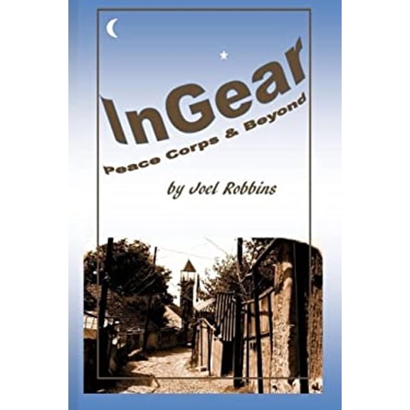 Pre-Owned InGear: Peace Corps & Beyond (Paperback)