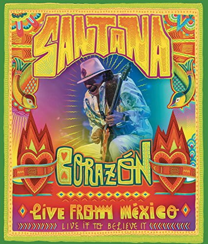Santana: Corazón: Live From Mexico: Live It to Believe It (DVD ...
