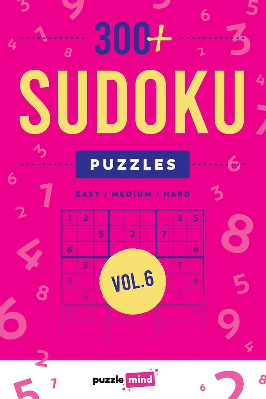 300+ Sudoku Puzzles vol.6 From Level Easy to Hard Sudoku Puzzle Book