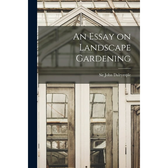 An Essay on Landscape Gardening (Paperback)