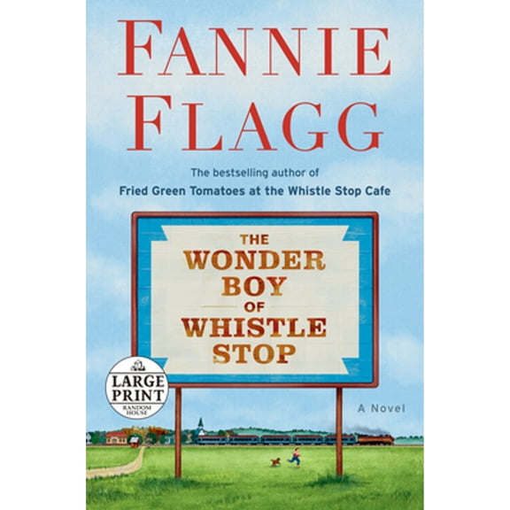 Pre-Owned The Wonder Boy of Whistle Stop (Paperback 9780593295199) by Fannie Flagg