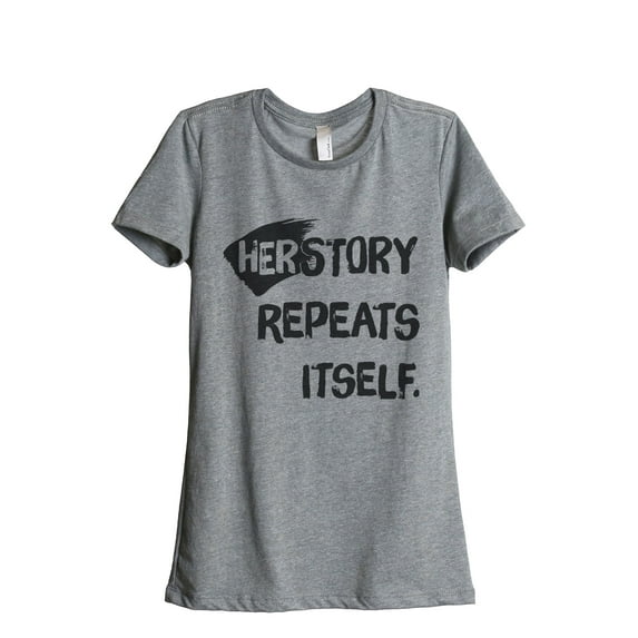 Thread Tank HerStory Repeats Itself Women's Fashion Relaxed Crewneck T-Shirt Tee Heather Grey Small