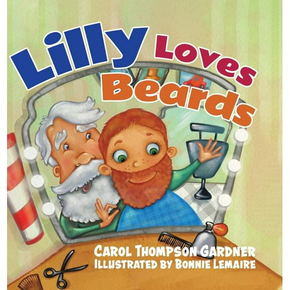 Lilly Loves Beards, (Hardcover)