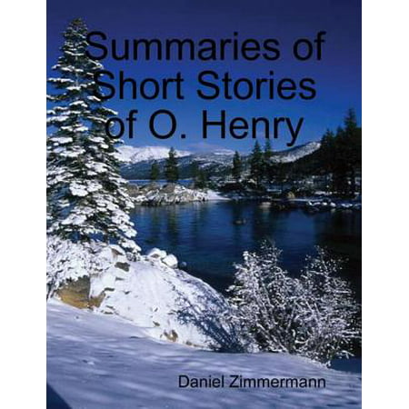 Summaries of Short Stories of O. Henry - eBook