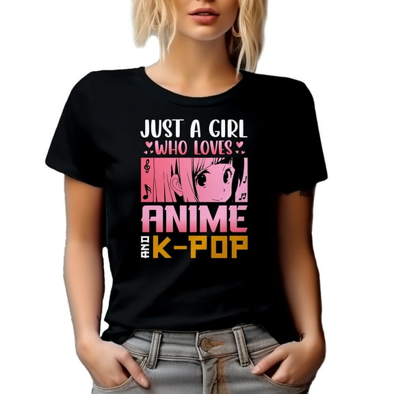 Just a Girl Who Loves Anime and K-Pop, Japanese & Korean Lover, Black T-Shirt, Small