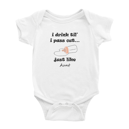 

I Drink Til I Pass Out... Just Like Aunt Cute Baby Bodysuit Boy Girl Unisex