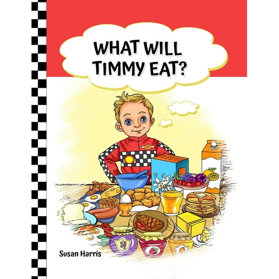 What Will Timmy Eat?, (Paperback)