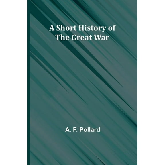 A Short History of the Great War, (Paperback)