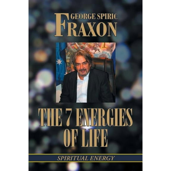 The 7 Energies of Life (Paperback)