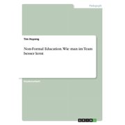 Non-Formal Education. Wie man im Team besser lernt, (Paperback)