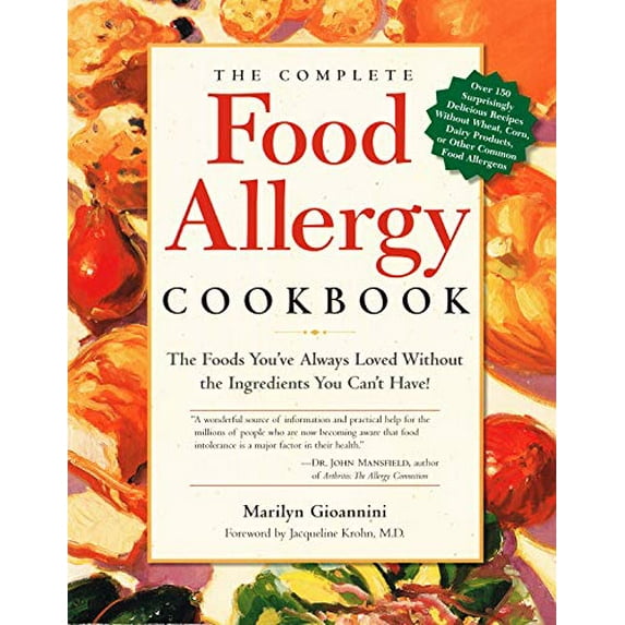 Pre-Owned The Complete Food Allergy Cookbook: The Foods You've Always Loved without the Ingredients You Can't Have Paperback