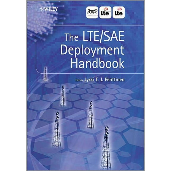The Lte / Sae Deployment Handbook, (Hardcover)
