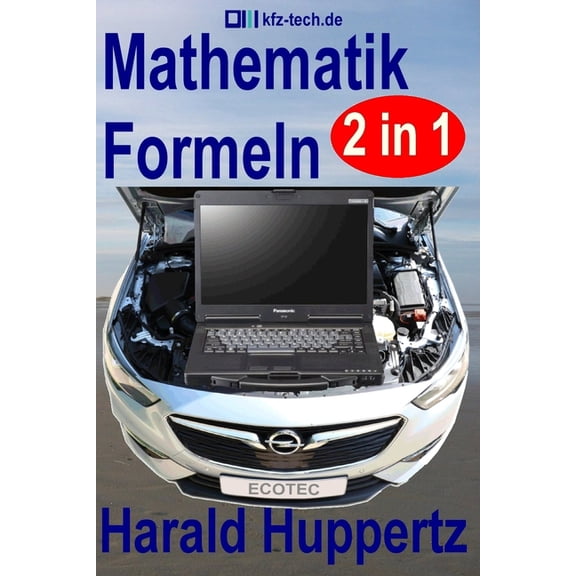 Mathematik Formeln: Kfz-Technik Band 63 (Paperback)