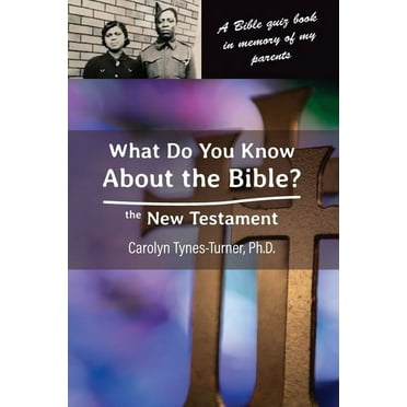 What Do You Know About the Bible? The New Testament (Paperback)