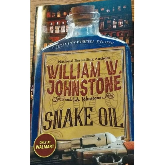 A Texas Moonshiners Western Snake Oil, (Paperback)