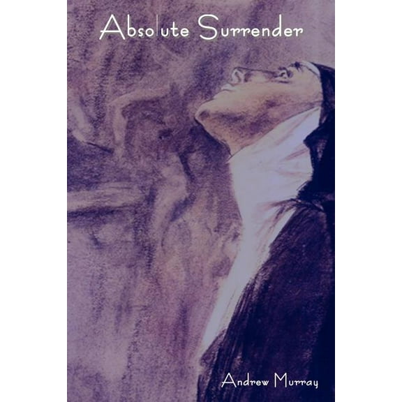 Absolute Surrender, (Paperback)
