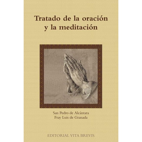 Tratado de la oración y la meditación (Paperback)
