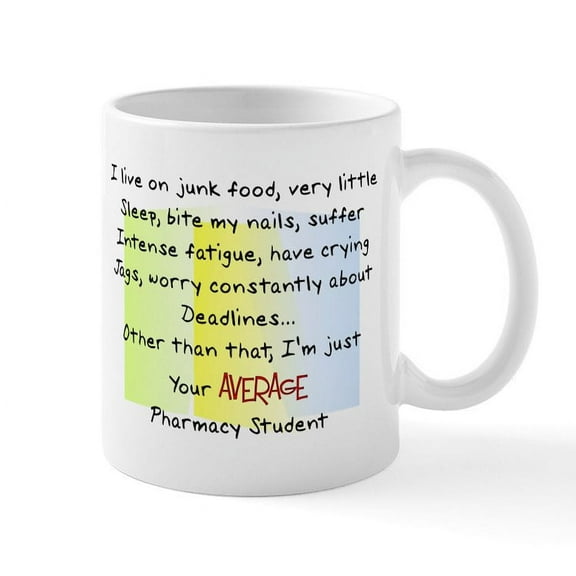 CafePress - Average Pharmacy Student Mugs - 11 oz Ceramic Mug - Novelty Coffee Tea Cup
