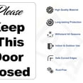 thumbnail image 2 of Please Keep Door Closed Sign - Adhesive Vinyl Sticker (Vinyl 5" x 7"), 2 of 7