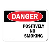 OSHA Danger Sign - Positively No Smoking | Plastic Sign | Protect Your Business, Construction Site, Warehouse & Shop Area |  Made in The USA