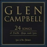 Love Is the Answer: 24 Songs of Faith, Hope and Love (CD) by Glen Campbell