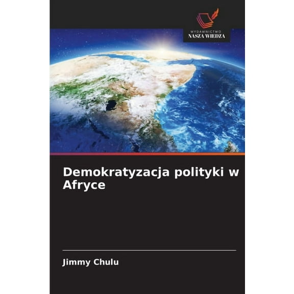 Demokratyzacja polityki w Afryce, (Paperback)
