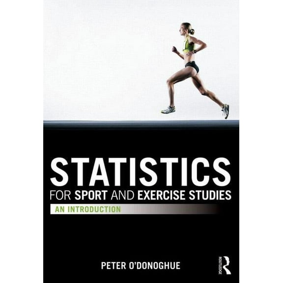 Statistics for Sport and Exercise Studies: An Introduction, (Paperback)
