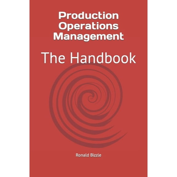 Production Operations Management: The Handbook, (Paperback)