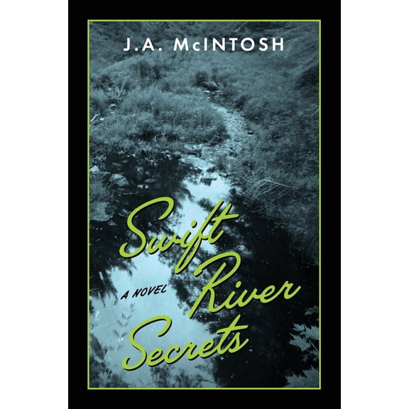 Pre-Owned Swift River Secrets (Paperback) 1963296567 9781963296563