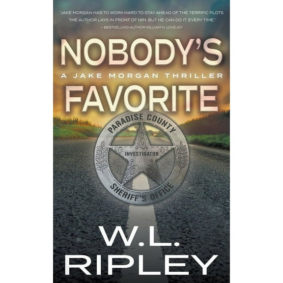 Jake Morgan Nobody's Favorite: A Jake Morgan Thriller, Book 3, (Paperback)