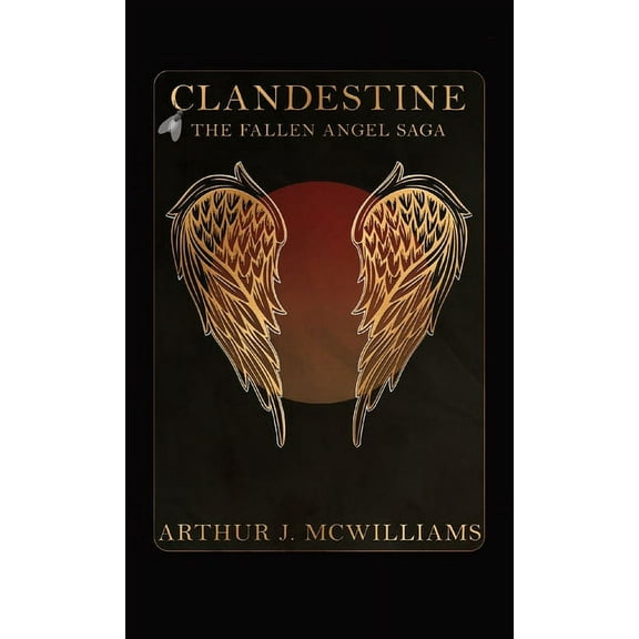 Clandestine: The Fallen Angel Saga, (Paperback)