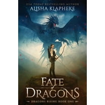 Dragons Rising Fate of Dragons: Dragons Rising Book One, Book 1, (Paperback)