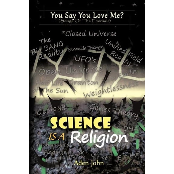 Science Is a Religion, (Paperback)