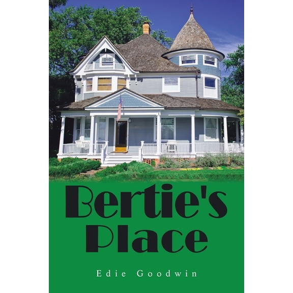 Bertie's Place, (Paperback)