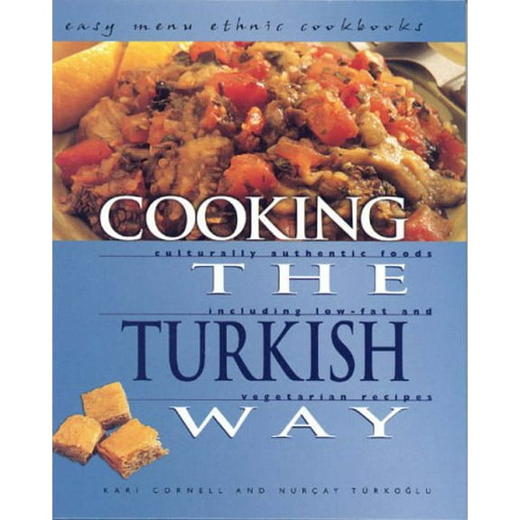 Pre-Owned Cooking The Turkish Way (Easy Menu Ethnic Cookbooks) Paperback