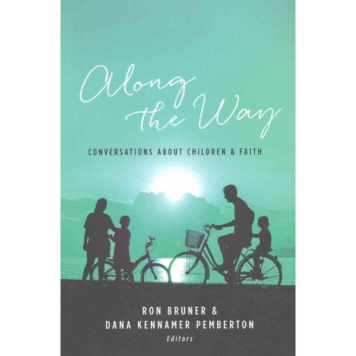 Along the Way: Conversations About Children and Faith