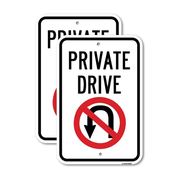 (2 Pack) Private Drive With No U-turn Symbol Sign | 12" X 18" Heavy-Gauge Aluminum Sign | Rust Free Aluminum, Weather Resistant, Waterproof, Fade Resistant, 2 Pre-drilled Holes