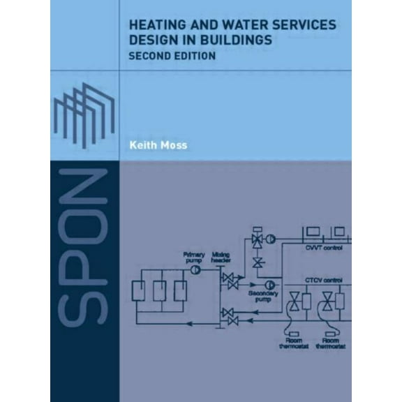 Heating and Water Services Design in Buildings, (Paperback)