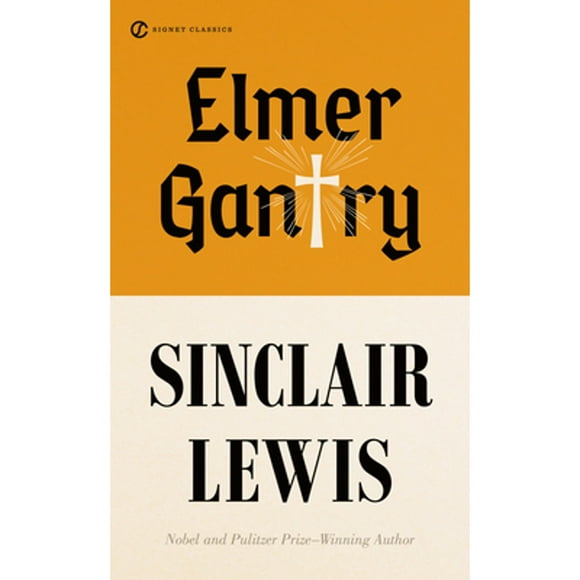Pre-Owned Elmer Gantry (Paperback 9780451530752) by Sinclair Lewis, Jason Stevens